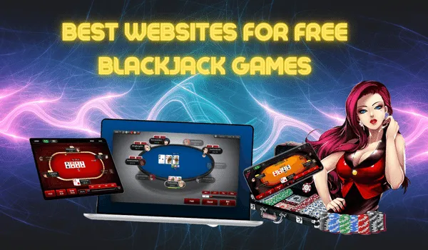 2022 Best Websites For Free Blackjack Games